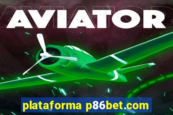 plataforma p86bet.com